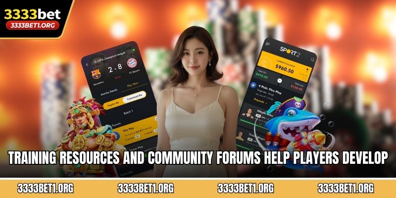 Training resources and community forums help players develop their gaming strategies effectively