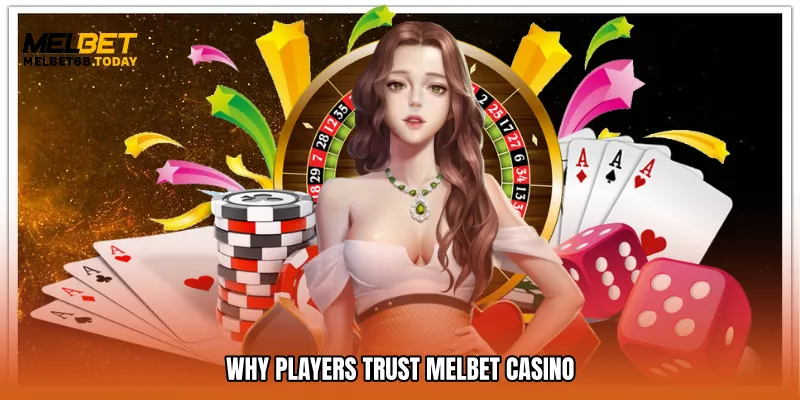 Why Players Trust Melbet casino
