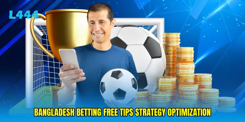 Bangladesh betting free tips strategy optimization