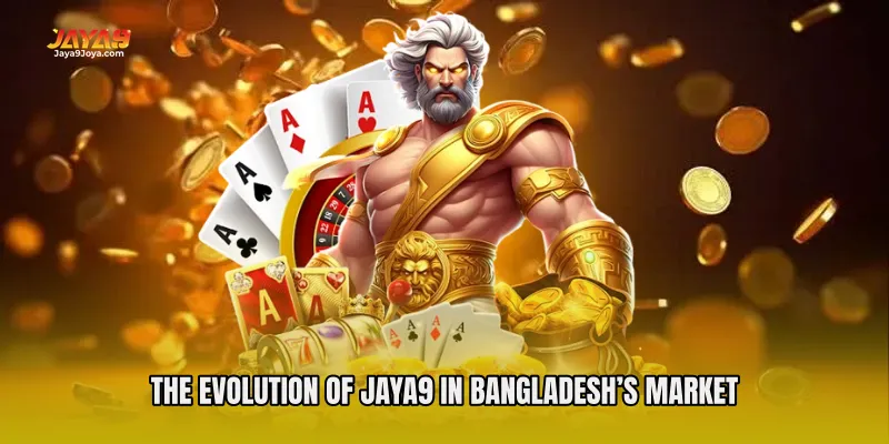The Evolution of Jaya9 in Bangladesh’s Market