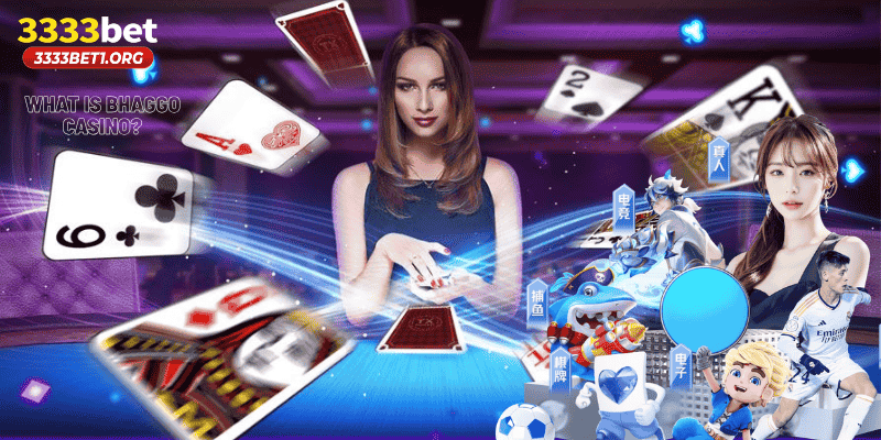 What Is Bhaggo Casino?