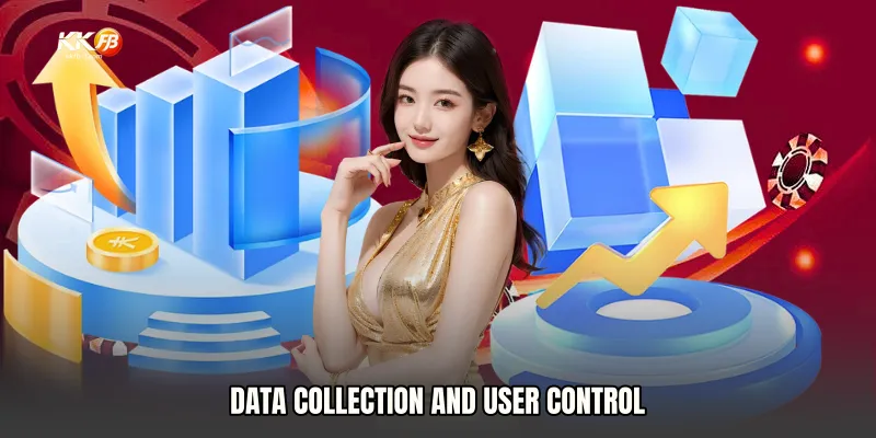 Data Collection and User Control