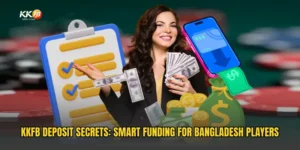 KKFB Deposit Secrets: Smart Funding for Bangladesh Players