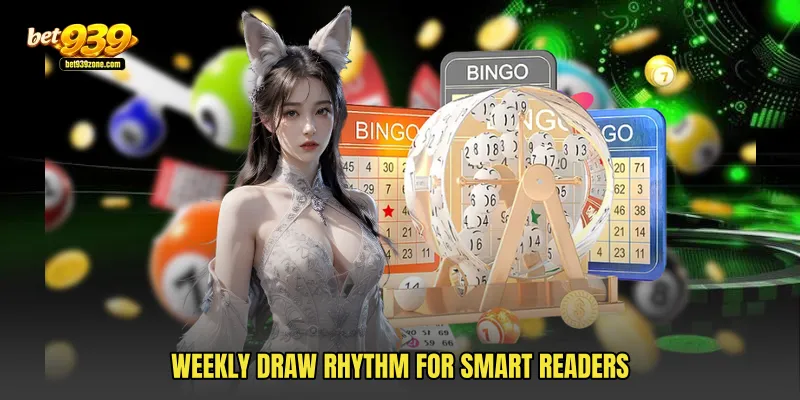 Weekly Draw Rhythm For Smart Readers