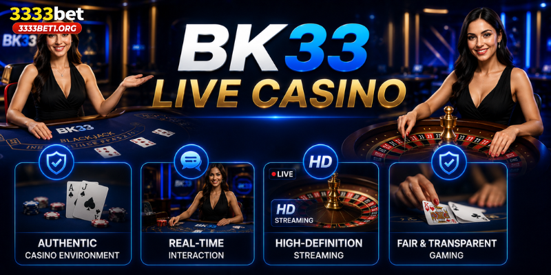 Why Players Choose BK33 Live Casino